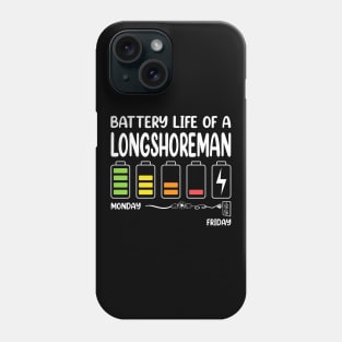 Battery Life of a Longshoreman Funny Job Title Profession Birthday Worker Idea Phone Case