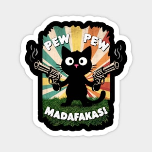 Pew Pew Madafakas Magnet