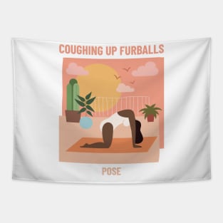 Coughing Up Furballs Yoga Pose Tapestry