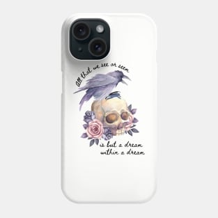 A Dream Within A Dream Phone Case