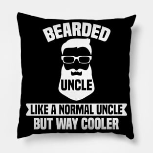 Bearded Uncle Like A Normal Uncle But Way Cooler Pillow