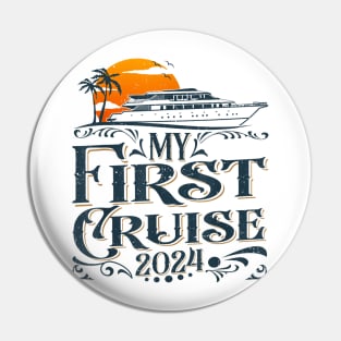 My First Cruise 2024 Family Vacation Cruise Ship Travel Pin