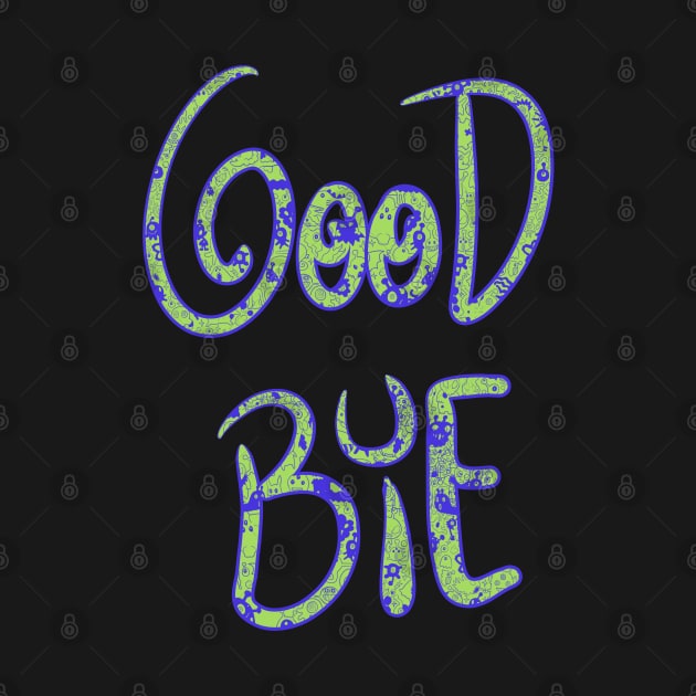 Good Bye by RizanDoonster