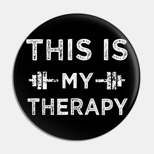 This is my therapy gym Pin by TEEPHILIC