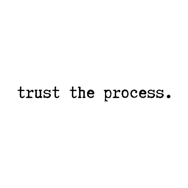 trust the process by donijama