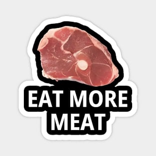 Eat More Meat Magnet