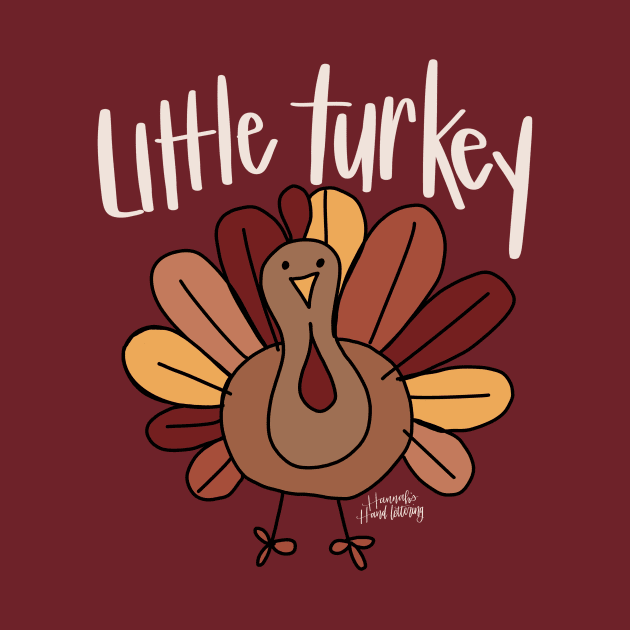 Little Turkey by Hannah’s Hand Lettering