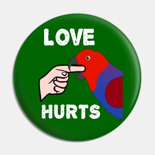 Love Hurts Eclectus Female Parrot Biting Pin