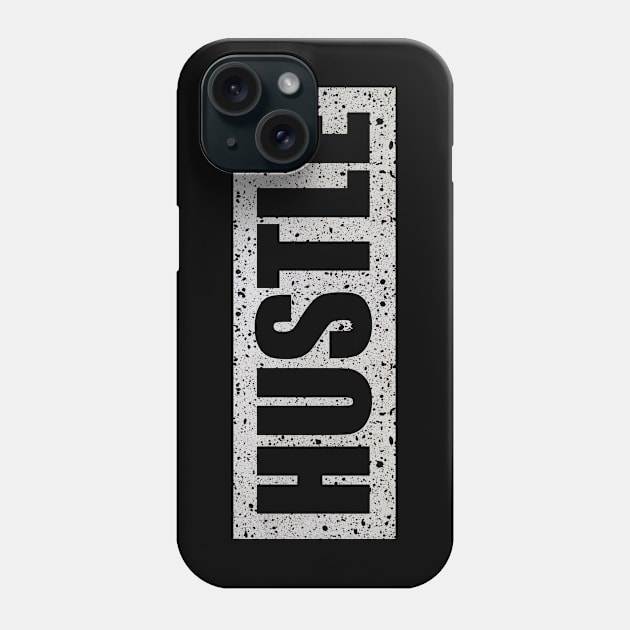 Hustle Cement Box Phone Case by Tee4daily