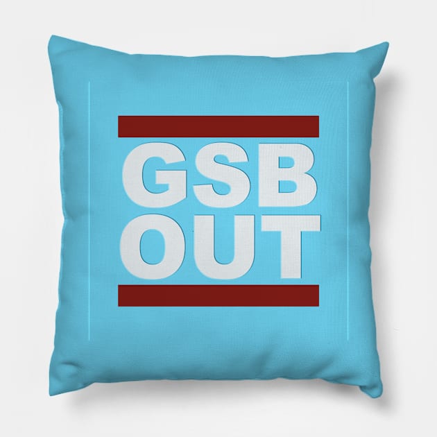 GSB OUT on blue Pillow by Spyinthesky