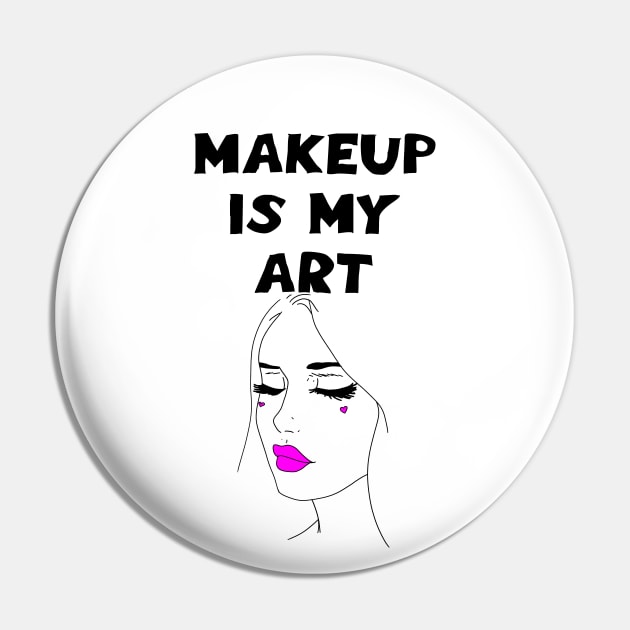 Makeup is my art quote. World's cutest best greatest makeup artist. Coolest awesome talented make-up specialist. Sexy pretty girl face, red lipstick, black mascara. Beauty. Cosmetics. Pin by IvyArtistic