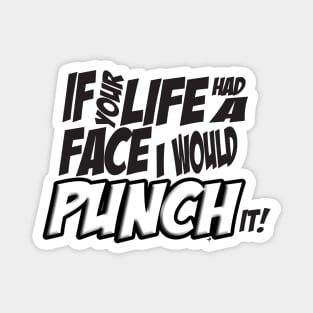 Scott Pilgrim Vs The World - If your life had a face I would punch it 2 Magnet