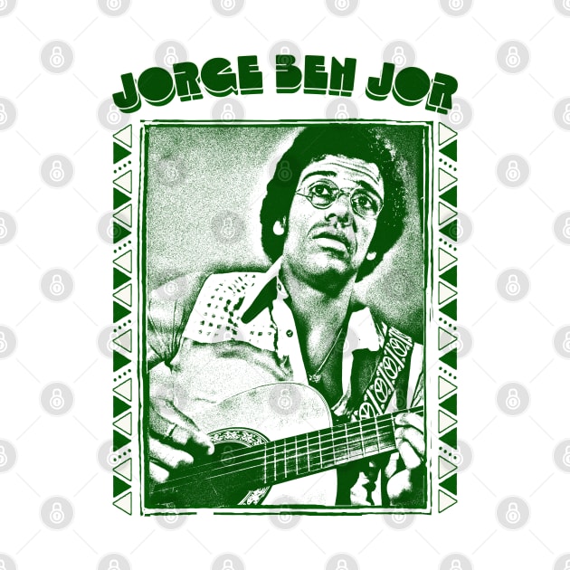 Jorge Ben Jor \\ Retro Original Fan Art Design by DankFutura