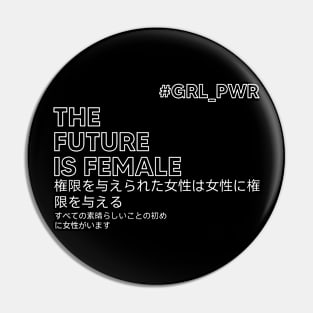 The future is female Pin