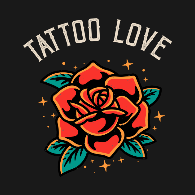 Tattoo Love Rose Tatoo Style Illustration by Foxxy Merch