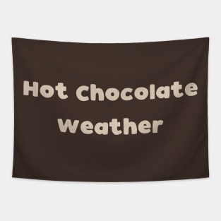 Hot Chocolate Weather Tapestry