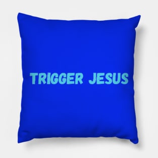 Trigger Jesus By Abby Anime(c) Pillow