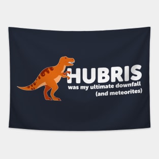 Dinosaur Hubris Funny Tapestry