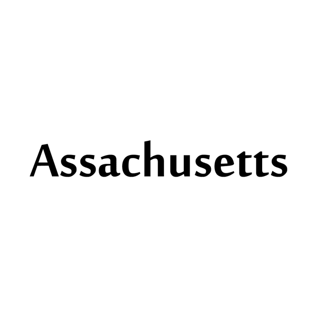 Assachusetts by SpellingShirts