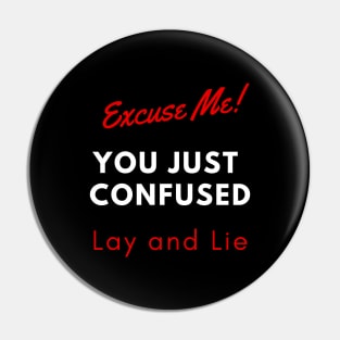 Lay and Lie Grammar Nerd Pin