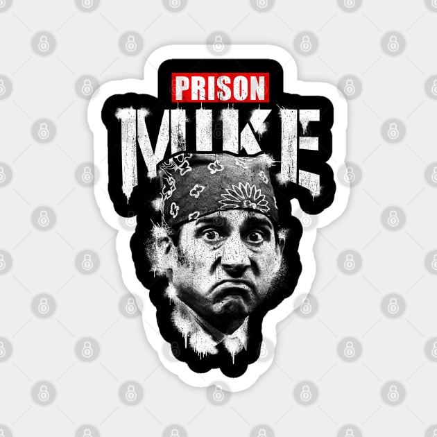 Prison Mike - The Office Magnet by wookiemike