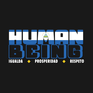 Human Being - Igualdad/Prosperidad/Respeto - Nicaragua T-Shirt