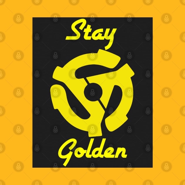 Stay Golden (black background) by BludBros