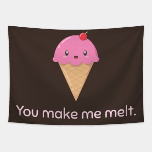 You Make Me Melt Ice Cream Cone Tapestry