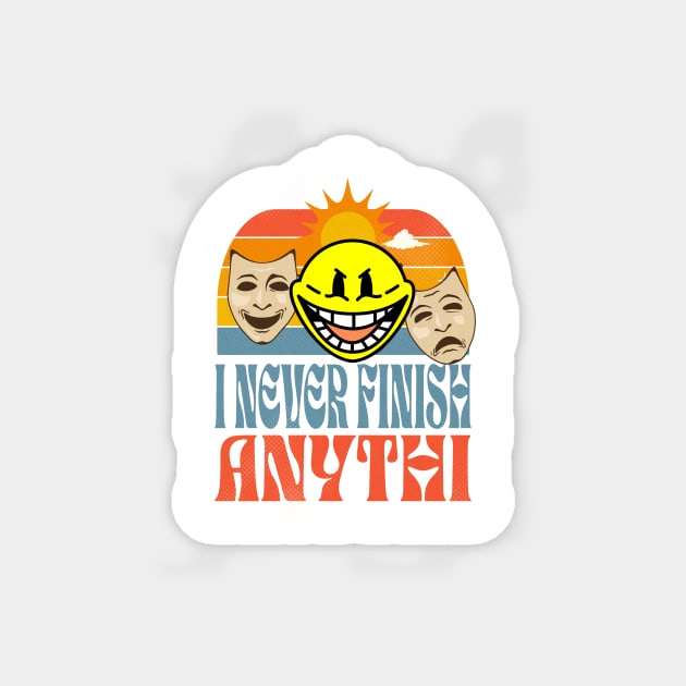 I never finish anything funny meme illustration Magnet by KOTYA