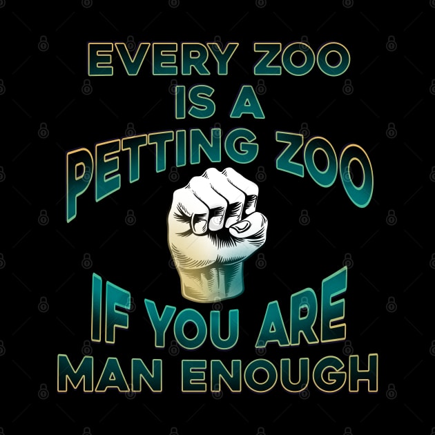 Every Zoo is a Petting Zoo by DaveDanchuk