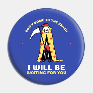 I Will Be Waiting For You Pin