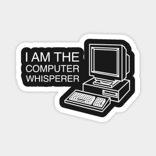 Computer Whisperer - Funny Tech Support Computer Nerd Magnet
