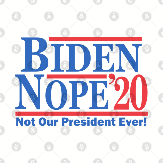 Biden Nope 2020 by Etopix