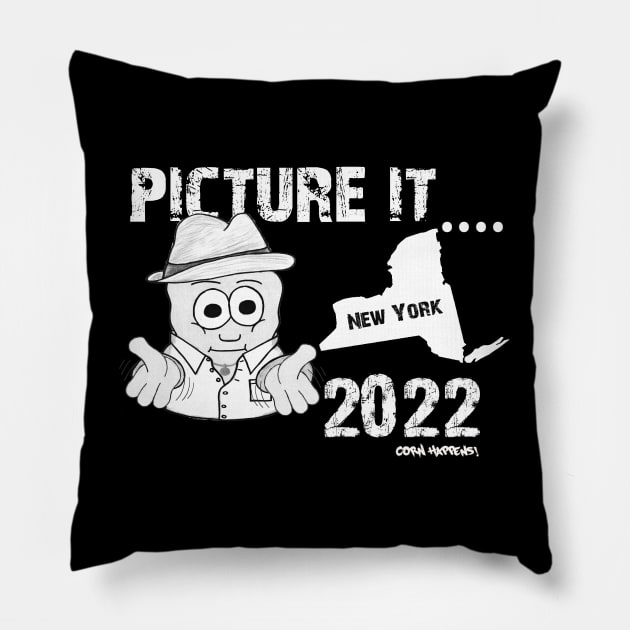 Picture It!  New York 2022 - Corn Happens! Pillow by Corn Happens!