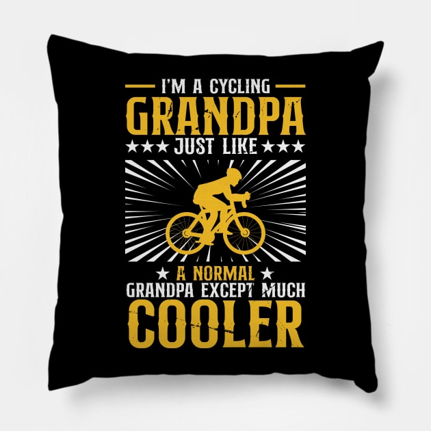 Cycling Gift For Grandpa, Cycling Dad Gift, Funny Grandpa Gift, Cycling Grandpa Cyclist, Grandpa'S Birthday Gifts Pillow by Samuel John