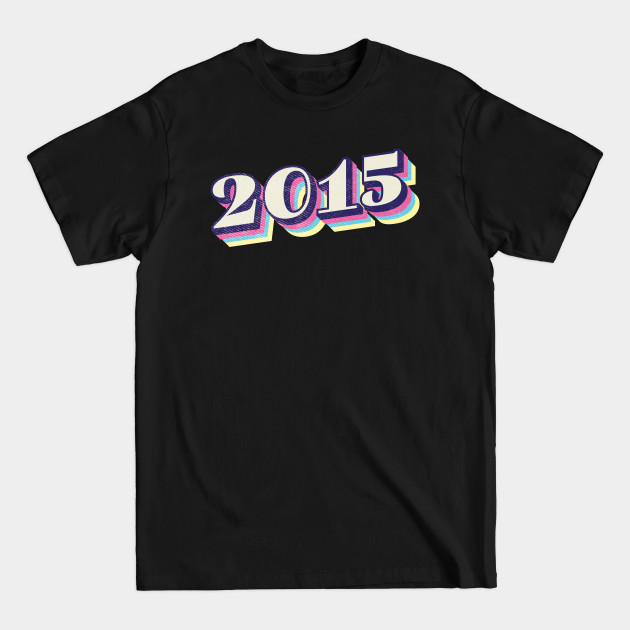 Discover 2015 Birthday Year! - 2015 - T-Shirt