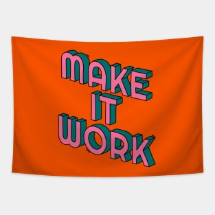 Make it work Tapestry