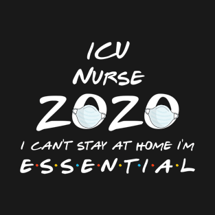 Icu Nurse 2020 Quarantine Gift T-Shirt