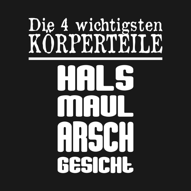 Die 4 Wichtigsten Körperteile - Hals Maul Arsch Gesicht by FluffigerSchuh