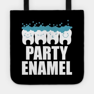 Dentist - Party enamel Tote