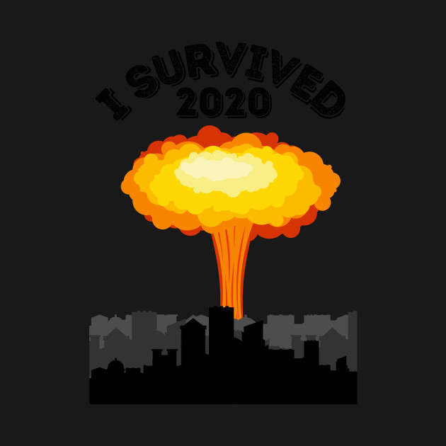 Disover I Survived 2020 - I Survived 2020 Quarantine - T-Shirt