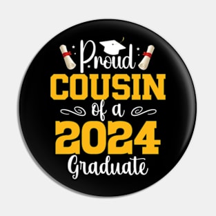 Proud cousin class of 2024 graduate cousin Graduation Pin