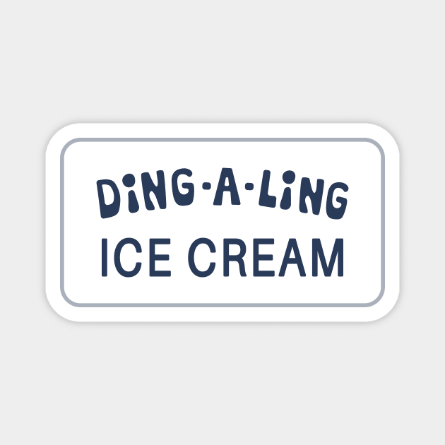 Columbo Ding-A-Ling Ice Cream slogan Magnet by thecolumbophile