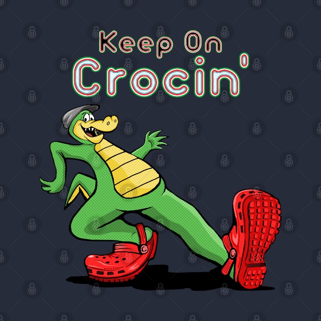 Keep on Crocin' by FanboyMuseum