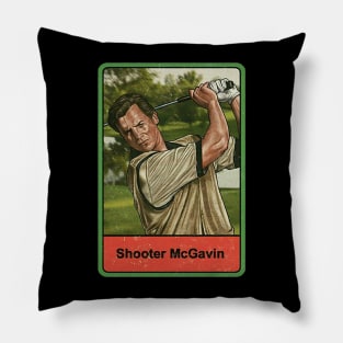 shooter mcgavin Pillow