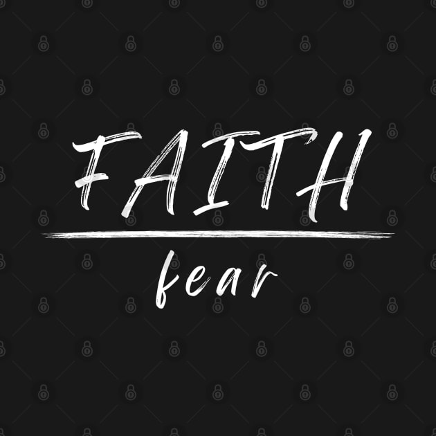 Faith Over Fear by LamarDesigns