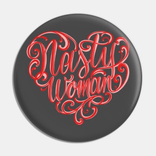 Nasty Woman Tattoo T-Shirt Pin