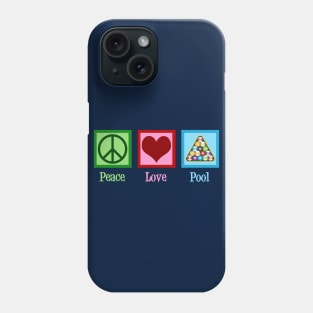 Peace Love Pool Billiards Phone Case