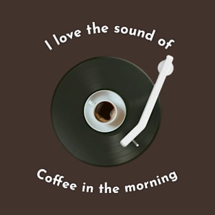 Coffee and Vinyl Records T-Shirt