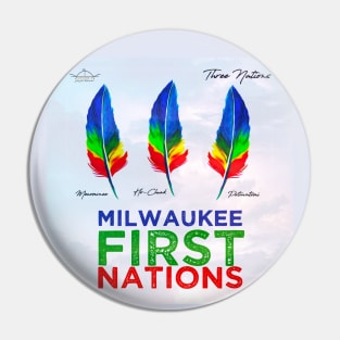 First Nations • Potawatomi, Ho-Chunk, Menominee • Native Milwaukee WI Pin